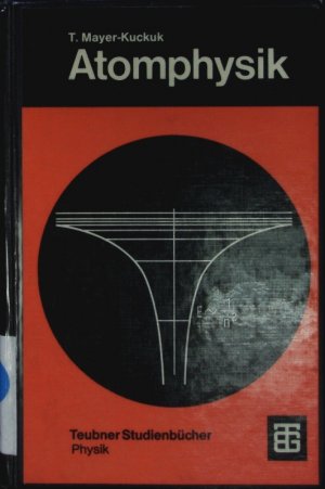 gebrauchtes Buch – Theo Mayer-Kuckuk – Atomphysik.