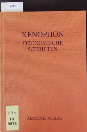 Ökonomische Schriften. Schriften und Quellen der Alten Welt; 38.