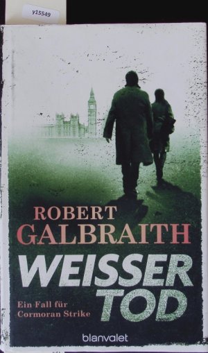 gebrauchtes Buch – Robert Galbraith – Weisser Tod. Roman : ein Fall für Cormoran Strike.