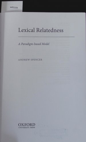 gebrauchtes Buch – Andrew Spencer – Lexical relatedness. A paradigm-based model.