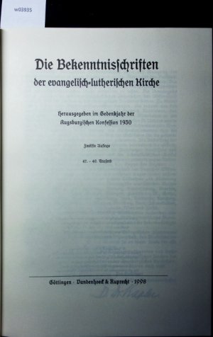 gebrauchtes Buch – Die Bekenntisschriften der evangelisch-lutherischen Kirche. Herausgegeben im Gedenkjahr der Augsburgischen Konfession 1930.