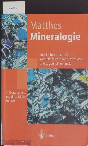 gebrauchtes Buch – Siegfried Matthes – Mineralogie. Eine Einführung in die spezielle Mineralogie, Petrologie und Lagerstättenkunde.