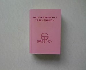 Geographisches Taschenbuch und Jahrweiser für Landeskunde 1975 / 1976.