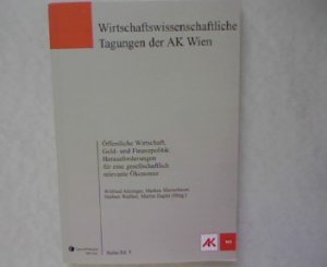 Öffentliche Wirtschaft Geld und Finanzpolitik. Herausforderungen für eine gesellschaftlich relevante Ökonomie.