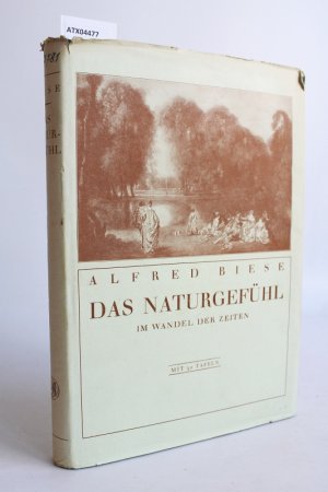 Das Naturgefühl im Wandel der Zeiten.