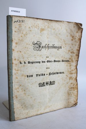 antiquarisches Buch – O. A. – Ausschreibungen der k. b. Regierung des Ober-Donau-Kreises, über das Volks-Schulwesen.