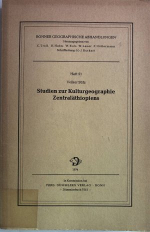 gebrauchtes Buch – Volker Stitz – Studien zur Kulturgeographie Zentraläthiopiens. Bonner Geographische Abhandlungen, Heft 51.