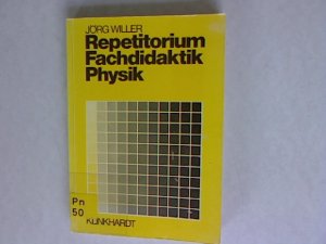 Repetitorium Fachdidaktik Physik.