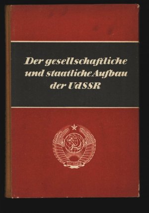 gebrauchtes Buch – Michailow, N. N – Der Gesellschaftliche und Staatliche Aufbau der UdSSR.