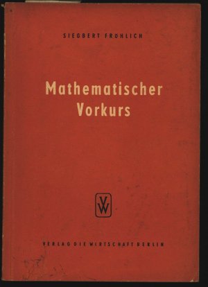 Mathematischer Vorkurs.