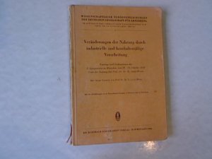 antiquarisches Buch – K Lang-Mainz – Veränderungen der Nahrung durch industrielle und haushaltsmäßige Verarbeitung. Wissenschaftliche veröffentlichungen der Deutschen gesellschaft für ernährung, Band 5.