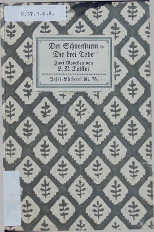 gebrauchtes Buch – Tolstoi, N. L – Der Schneesturm Die drei Tode. Zwei Novellen.