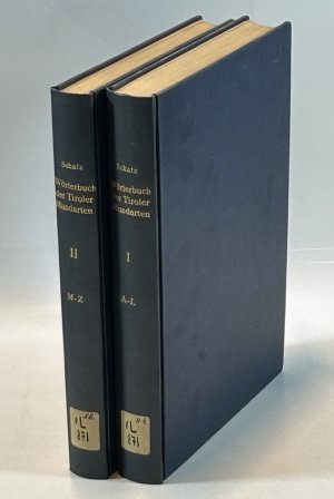 Wörterbuch der Tiroler Mundarten. Band I: A - L.; Band II: M - Z. Zwei Bände. (= Schlern-Schriften 119 u. 120).