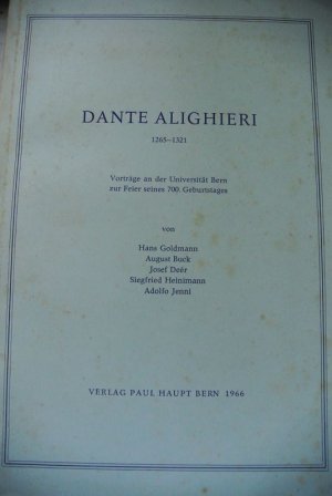 antiquarisches Buch – Goldmann, Hans, August Buck Josef Deer u – Dante Alighieri 1265 - 1321. Vorträge an der Universität Bern zur Feier seines 700. Geburtstages.