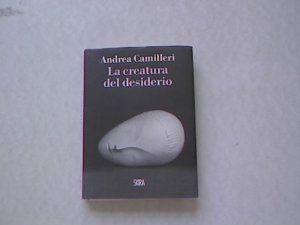 gebrauchtes Buch – Andrea Camilleri – La creatura del desiderio.