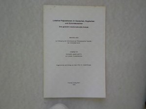 Lokative Präpositionen im Deutschen, Englischen und Zürichdeutschen. Eine generativ-transformationelle Analyse.