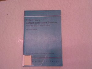 Frühe Formen mehrperspektivischen Erzählens von der Edda bis Flaubert. Ein Problemaufriß.