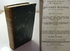 Geographisches Handwörterbuch. Geographisch-statistisches Comtoir- und Zeitungs-Lexikon. Nach den neuesten Bestimmungen. Oder Beschreibung der Länder, […]