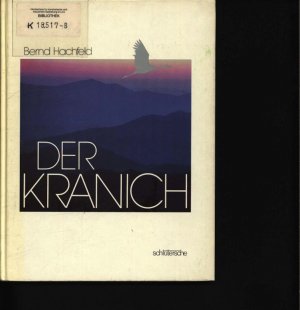 gebrauchtes Buch – Hachfeld, Bernd – Der Kranich