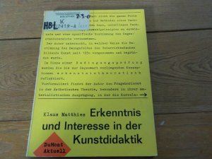 Erkenntnis und Interesse in der Kunstdidaktik