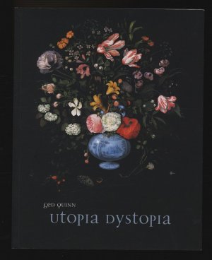 Gerard Quinn: Utopia Dystopia.