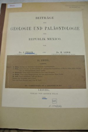 Beiträge zur Geologie und Paläontologie der Republik Mexico. II. Theil. 3. Heft.