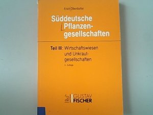 Erich Oberdorfer (Herausgeber) - Sddeutsche Pflanzengesellschaften, Band 3: Wirtschaftswiesen und Unkrautgesellschaften