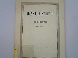 Hans Christoffel. Festschrift zum 70. Geburtstag am 27. Juni 1958.