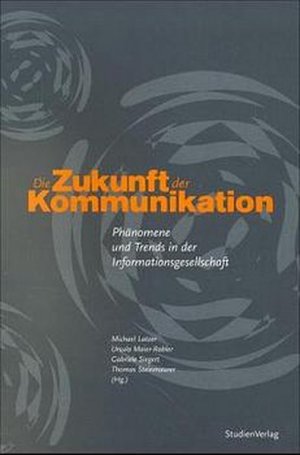 gebrauchtes Buch – Latzer, Markus – Die Zukunft der Kommunikation