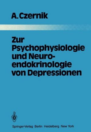 gebrauchtes Buch – A Czernik – Zur Psychophysiologie und Neuroendokrinologie von Depressionen (Monographien aus dem Gesamtgebiete der Psychiatrie)