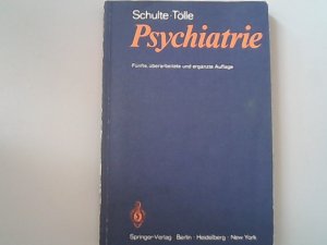 gebrauchtes Buch – Schulte, Walter und Rainer Tölle – Psychiatrie