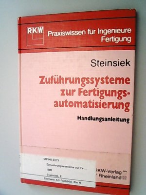 Zuführungssysteme zur Fertigungsautomatisierung. Handlungsanleitung