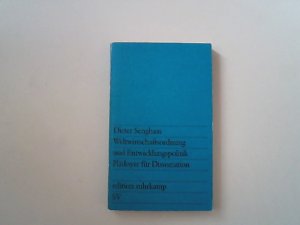 gebrauchtes Buch – Dieter Senghaas – Weltwirtschaftsordnung und Entwicklungspolitik : Plädoyer für Dissoziation.