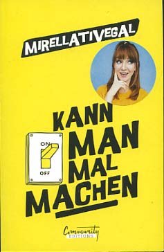 gebrauchtes Buch – Tivegal, Mirella (Verfasser) und Irina Zinner – Kann man mal machen. Mirellativegal