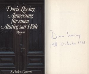 Anweisung für einen Abstieg zur Hölle : Roman. Auf dem Vorsatz von Doris Lessing handsigniert, datiert 14.Oktober 1981 - SIGNIERTE DEUTSCHE ERSTAUSGABE […]