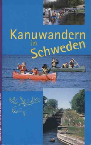 gebrauchtes Buch – Schulte, Gudrun  – Kanuwandern in Schweden. Gudrun Schulte (Hrsg.) / Regenbogen-Reiseführer Edition Elch