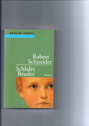 gebrauchtes Buch – Robert Schneider – Schlafes Bruder.