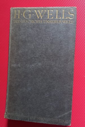 antiquarisches Buch – H. G. Wells – Die Geschichte unserer Welt