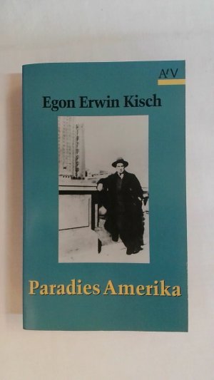 gebrauchtes Buch – Kisch, Egon Erwin – PARADIES AMERIKA.