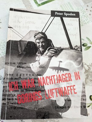 Ich war Nachtjäger in Görings Luftwaffe