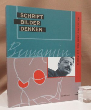 gebrauchtes Buch – Schöttker, Detlev  – Schrift - Bilder - Denken. Walter Benjamin und die Künste.