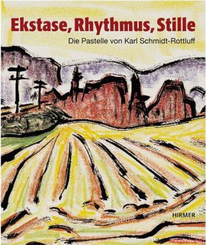 Ekstase, Rhythmus, Stille | Die Pastelle von Karl Schmidt-Rottluff