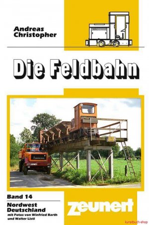 Die Feldbahn Band 14 | Nordwestdeutschland