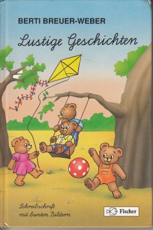 gebrauchtes Buch – Berti Breuer-Weber – Lustige Geschichten - Schreibschrift mit bunten Bildern