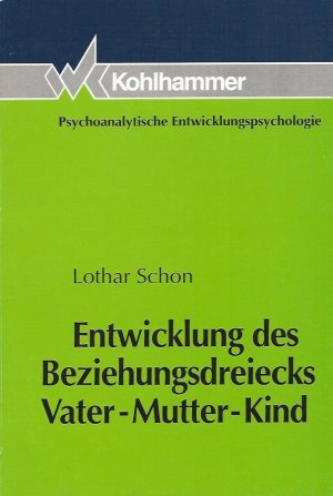 Entwicklung des Beziehungsdreiecks Vater-Mutter-Kind