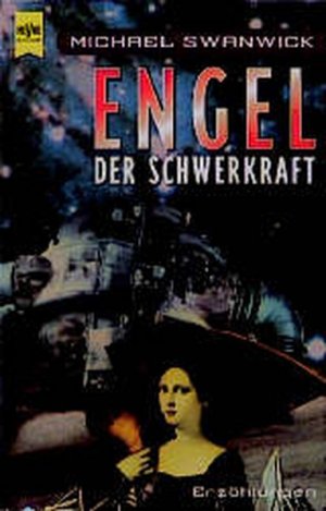 gebrauchtes Buch – Michael Swanwick – Engel der Schwerkraft