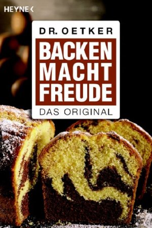 gebrauchtes Buch – Dr Oetker – Backen macht Freude: Das Original