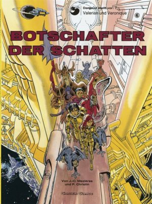 Valerian und Veronique, Bd.6, Botschafter der Schatten (Valerian & Veronique, Band 6)