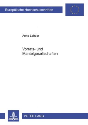 Vorrats- und Mantelgesellschaften (Europäische Hochschulschriften Recht / Reihe 2: Rechtswissenschaft / Series 2: Law / Série 2: Droit, Band 4228)