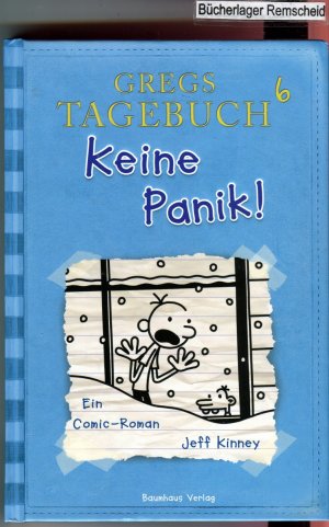 gebrauchtes Buch – Kinney Jeff – Gregs Tagebuch 6 - Keine Panik!